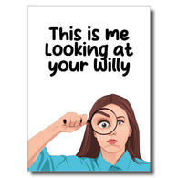 Looking at your Willy Card